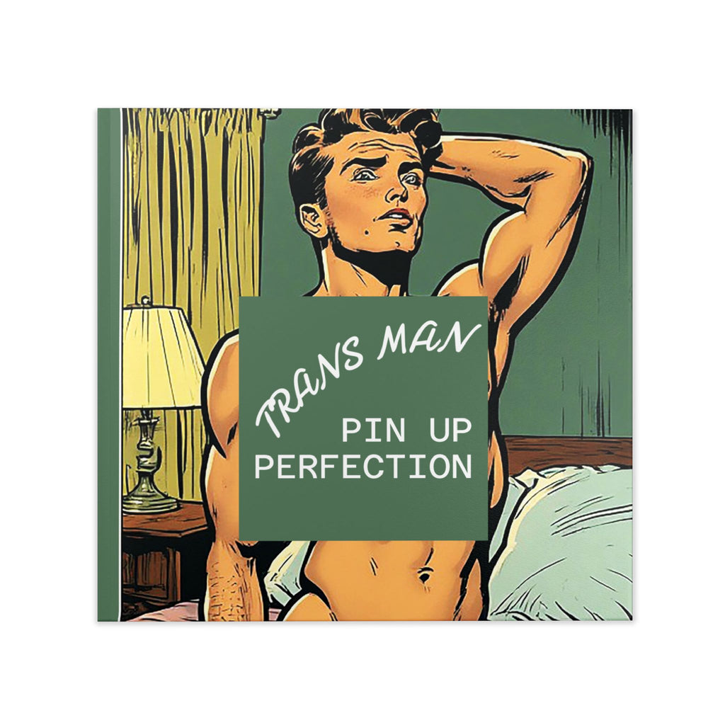 Hardcover Photo Book — "Trans Man Pin Up Perfection" (Retro Pin-Up Art, LGBTQ+ Coffee Table Book)