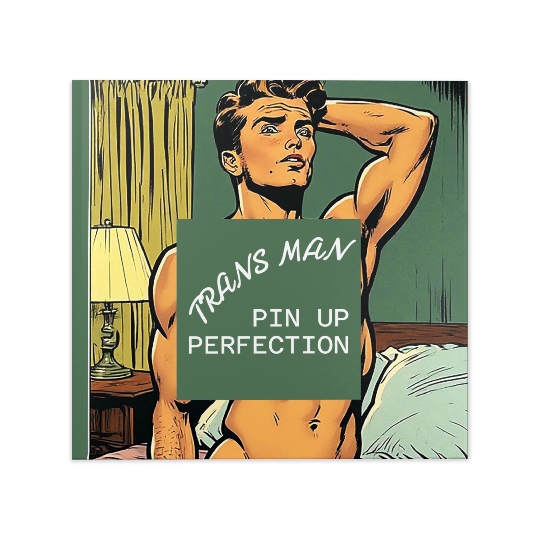 Hardcover Photo Book — "Trans Man Pin Up Perfection" (Retro Pin-Up Art, LGBTQ+ Coffee Table Book)